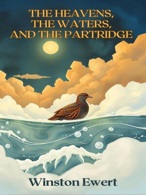 cover image of The Heavens, the Waters, and the Partridge